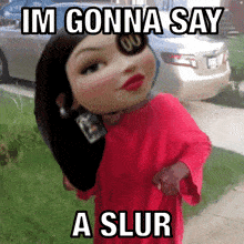 a girl in a red dress says im gonna say a slur in front of a car