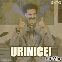 a man in a suit and tie says urinice on a picture