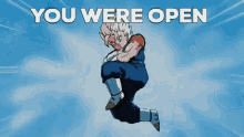 a cartoon character jumping in the air with the words you were open above him