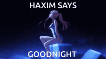 Haxim Says Goodnight GIF - Haxim Says Goodnight GIFs