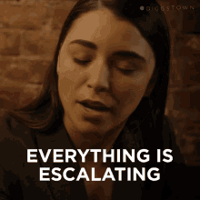 Everything Is Escalating Ellery GIF - Everything Is Escalating Ellery Diggstown GIFs