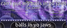 Balls Balls In Yo Jaws GIF - Balls Balls In Yo Jaws Cookie Run GIFs