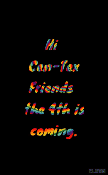 Rainbow Cen Tex Friends GIF - Rainbow Cen Tex Friends 4th Is Coming GIFs
