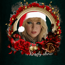 a picture of a woman wearing a santa hat with the words rosely show below it