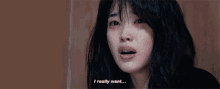 a woman is crying and saying i really want .