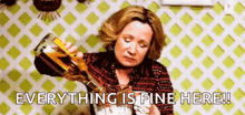 Everything Is Fine Drinks GIF