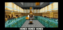 a screenshot of a video game with the words honey honey honey on the bottom