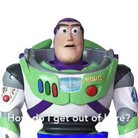 a toy story buzz lightyear is asking how do i get out of here