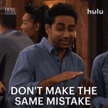 Dont Make The Same Mistake Sid GIF - Dont Make The Same Mistake Sid How I Met Your Father GIFs