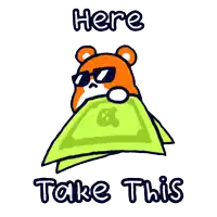 a hamster wearing sunglasses is holding a stack of money with the words here take this below him