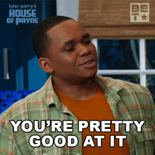 Youre Pretty Good At It Malik Payne GIF - Youre Pretty Good At It Malik Payne House Of Payne GIFs