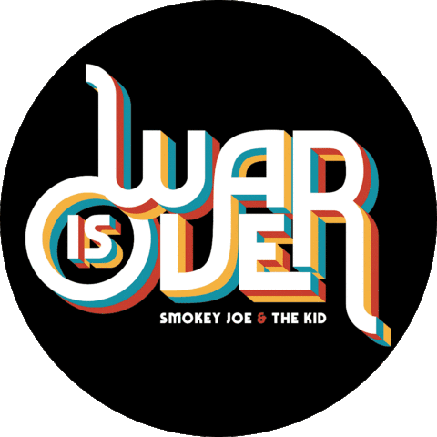 War Is Over Smokeyjoeandthekid Sticker - War Is Over Smokeyjoeandthekid Smokid Stickers