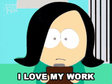 I Love My Work Missy GIF - I Love My Work Missy South Park GIFs