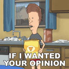If I Wanted Your Opinion Id Tell It To You Butt-head GIF - If I Wanted Your Opinion Id Tell It To You Butt-head Mike Judge'S Beavis And Butt-head GIFs