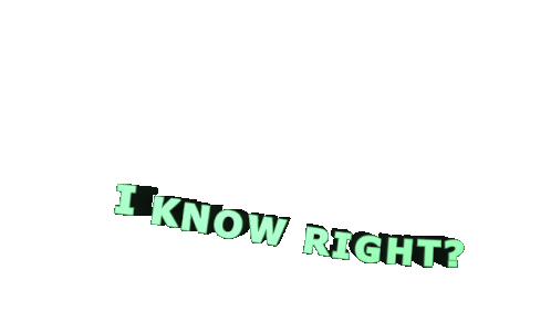 I Know Right Of Course Sticker - I Know Right Of Course True Stickers