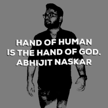 Hand Of Human Is The Hand Of God Abhıjıt Naskar GIF - Hand Of Human Is The Hand Of God Abhıjıt Naskar Naskar GIFs