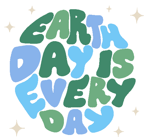 Earth Day Is Every Day Happy Earth Day Sticker - Earth Day Is Every Day Earth Day Happy Earth Day Stickers