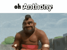a cartoon character with the words oh anthony on the bottom