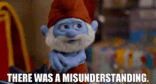The Smurfs Papa Smurf GIF - The Smurfs Papa Smurf There Was A Misunderstanding GIFs