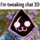 a cartoon character with the words i 'm tweaking chat 3d