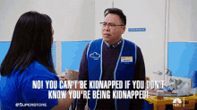 No You Cant Be Kidnapped If You Dont Know Youre Being Kidnapped Mateo GIF - No You Cant Be Kidnapped If You Dont Know Youre Being Kidnapped Mateo Superstore GIFs