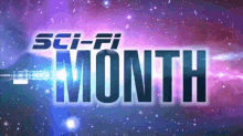 Scifi Month Scifi GIF - Scifi Month Scifi Continueshow GIFs