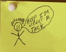 a drawing of a stick figure says help i 'm a tack