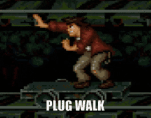 Plug Walk Plug GIF