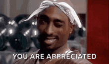2pac 2pac You Are Appreciated GIF - 2pac 2pac You Are Appreciated GIFs