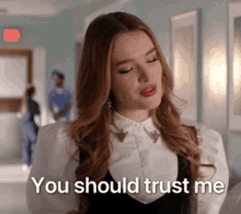 a woman says you should trust me in a hospital