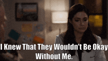 New Amsterdam Lauren Bloom GIF - New Amsterdam Lauren Bloom I Know That They Wouldnt Be Okay Without Me GIFs