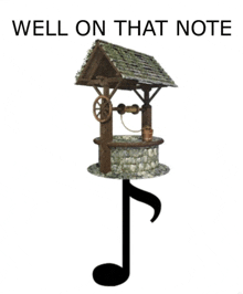 a picture of a well with a music note underneath it that says well on that note