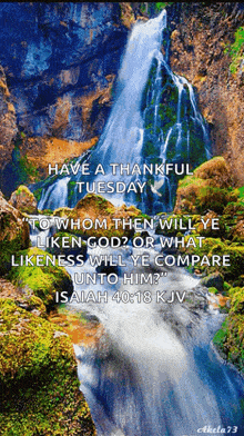 a picture of a waterfall with the words " have a thankful tuesday "