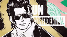 a black and white drawing of a man wearing sunglasses and the words " un confidential "