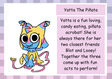 yatta the piñata is a fun loving candy eating pinata acrobat