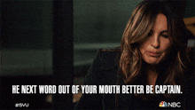 He Next Word Out Of Your Mouth Better Be Captain Detective Olivia Benson GIF - He Next Word Out Of Your Mouth Better Be Captain Detective Olivia Benson Mariska Hargitay GIFs