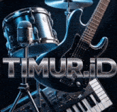 a picture of a drum set and a guitar with the word timur.id in the upper right corner