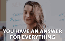 You Have An Answer For Everything Youre A Huge Know It All GIF - You Have An Answer For Everything Youre A Huge Know It All Know It All GIFs