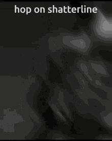 a blurred image with the words hop on shatterline