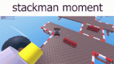 a screenshot of a video game with the words " stackman moment " above it