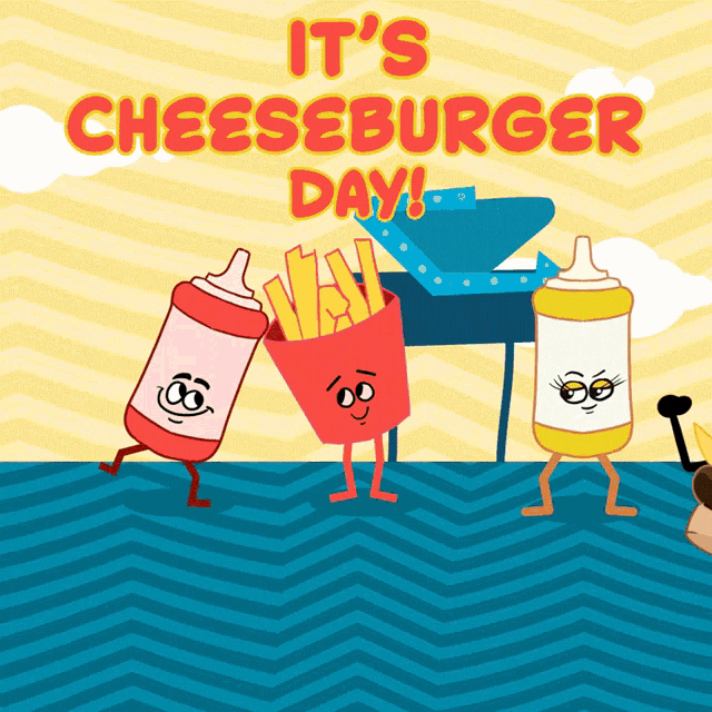 Cheeseburger Day Its Cheeseburger Day GIF - Cheeseburger Day Its Cheeseburger Day Happy Cheeseburger Day GIFs