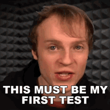 This Must Be My First Test Fred Pye GIF - This Must Be My First Test Fred Pye This Is My First Task GIFs