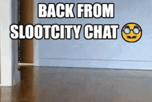 a sign that says back from slotcity chat