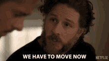We Have To Move Now Ben Stone GIF - We Have To Move Now Ben Stone Manifest GIFs