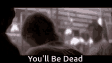 Youll Be Dead Star Wars GIF - Youll Be Dead Star Wars GIFs