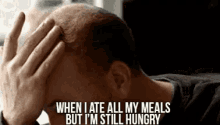 When I Ate All My Meals But I'M Still Hungry GIF