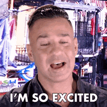 Im So Excited The Situation GIF - Im So Excited The Situation Mike Sorrentino GIFs