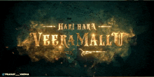 a poster that says hari hara veera mallu on it