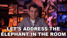 Lets Address The Elephant In The Room Shane Luis GIF