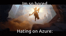 a painting of a woman with wings and the words im so bored hating on azure